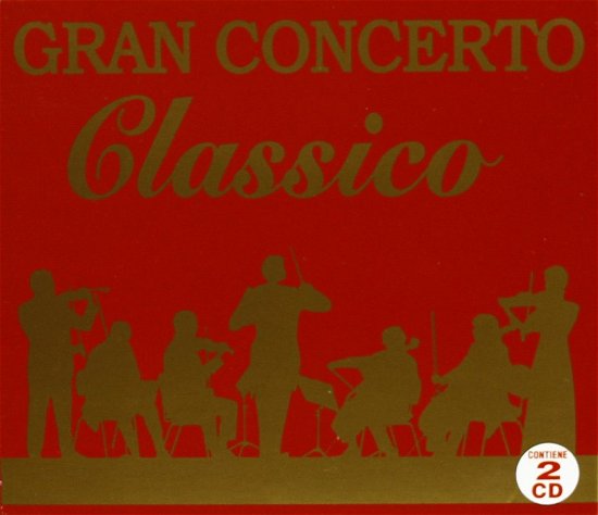 Cover for Aa.vv. · Gran Concerto Classico (CD) (2018)