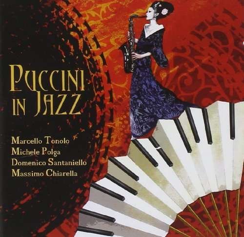 Cover for Tonolo / Polga / Santaniello · Puccini in Jazz (CD) (2014)