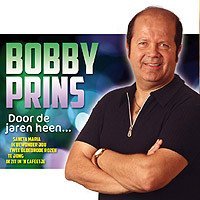 Cover for Bobby Prins · Door De Jaren Heen (CD) (2011)