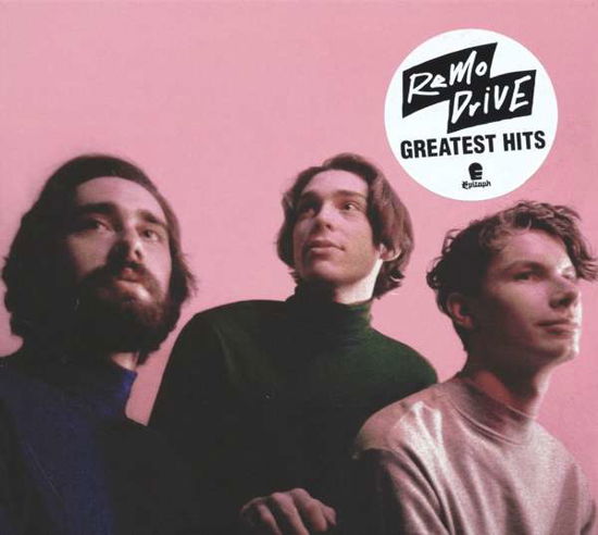 Remo Drive · Greatest Hits (CD) (2018)