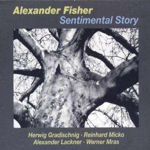 Alexander Fisher - Sentimental Story - Alexander Fisher - Musik - E99VLST - 9005346144822 - 21. Februar 2008