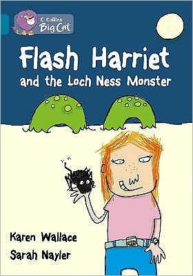 Cover for Karen Wallace · Flash Harriet and the Loch Ness Monster: Band 13/Topaz - Collins Big Cat (Paperback Bog) (2007)