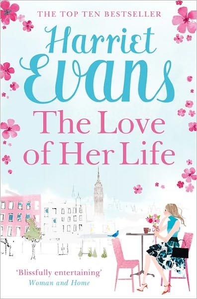 Cover for Harriet Evans · The Love of Her Life (Pocketbok) (2008)