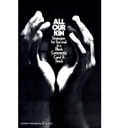 Cover for Carol Stack · All Our Kin: Strategies For Survival In A Black Community (Paperback Book) (1983)