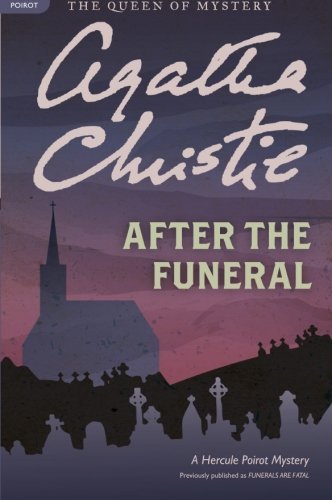 Cover for Agatha Christie · After the Funeral: a Hercule Poirot Mystery (Hercule Poirot Mysteries) (Taschenbuch) [Reissue edition] (2011)