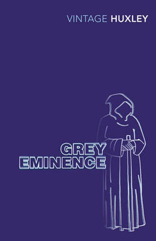 Cover for Aldous Huxley · Grey Eminence (Taschenbuch) (2005)