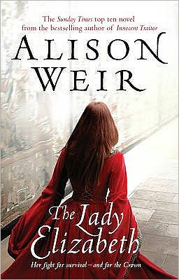 Cover for Alison Weir · The Lady Elizabeth (Paperback Book) [1. Painos] (2009)