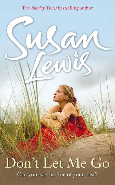 Cover for Susan Lewis · Don't Let Me Go (Paperback Book) (2013)