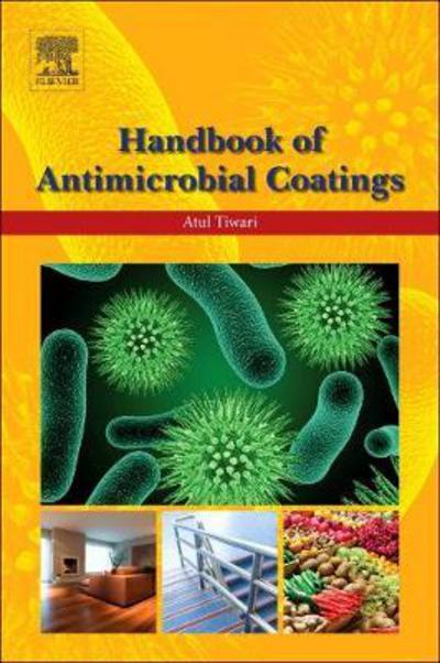 Cover for Tiwari, Atul (Department of Mechanical Engineering, University of Hawaii, Manoa, USA) · Handbook of Antimicrobial Coatings (Paperback Book) (2017)