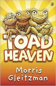 Toad Heaven - Morris Gleitzman - Bücher - Penguin Random House Children's UK - 9780141314822 - 1. August 2002