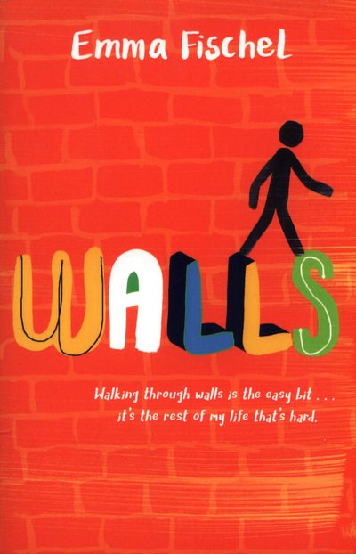 Walls - Fischel, Emma (, Sevenoaks, UK) - Bøger - Oxford University Press - 9780192763822 - 7. juni 2018