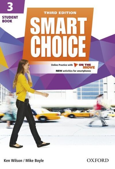 Cover for Ken Wilson · Smart Choice: Level 3: Student Book with Online Practice and On The Move: Smart Learning - on the page and on the move - Smart Choice (Bok) [3 Revised edition] (2016)