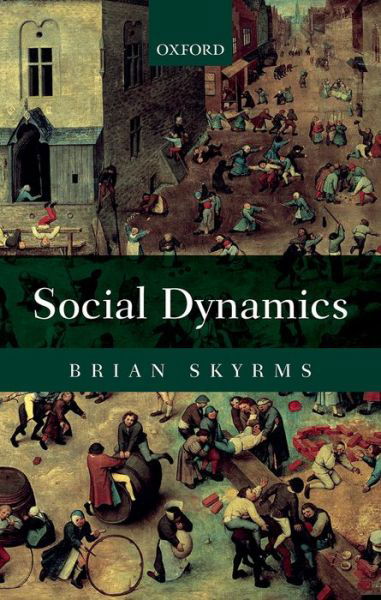 Social Dynamics - Skyrms, Brian (Stanford University) - Bücher - Oxford University Press - 9780199652822 - 22. Mai 2014