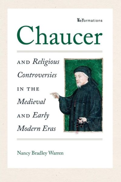 Cover for Nancy Bradley Warren · Chaucer and Religious Controversies in the Medieval and Early Modern Eras - ReFormations: Medieval and Early Modern (Paperback Book) (2019)