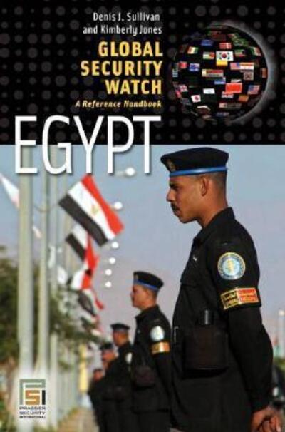 Cover for Denis J. Sullivan · Global Security Watch—Egypt: A Reference Handbook - Global Security Watch (Hardcover Book) (2008)
