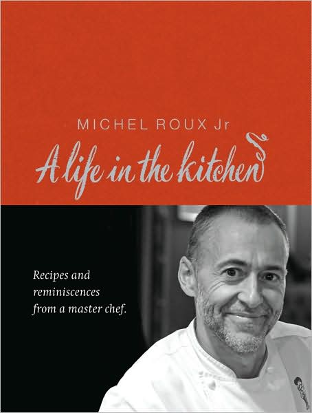 Michel Roux: A Life In The Kitchen - Michel Roux Jr. - Boeken - Orion Publishing Co - 9780297844822 - 29 januari 2009