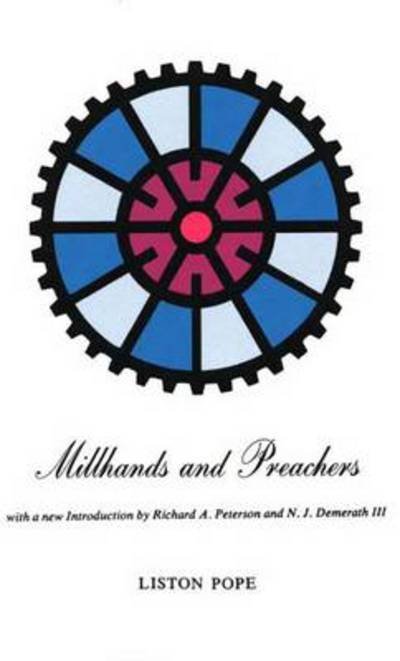 Millhands and Preachers: A Study of Gastonia - Yale Studies in Religious Education - Liston Pope - Boeken - Yale University Press - 9780300001822 - 10 september 1965