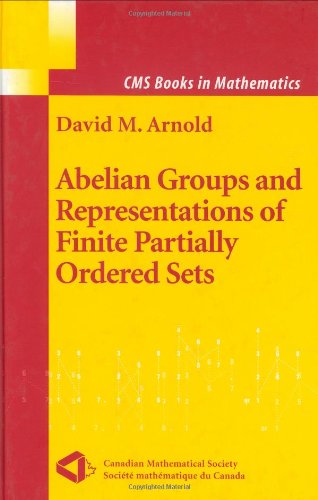 Abelian Groups and Representations of Finite Partially Ordered Sets - CMS Books in Mathematics - David Arnold - Bøger - Springer-Verlag New York Inc. - 9780387989822 - 16. juni 2000