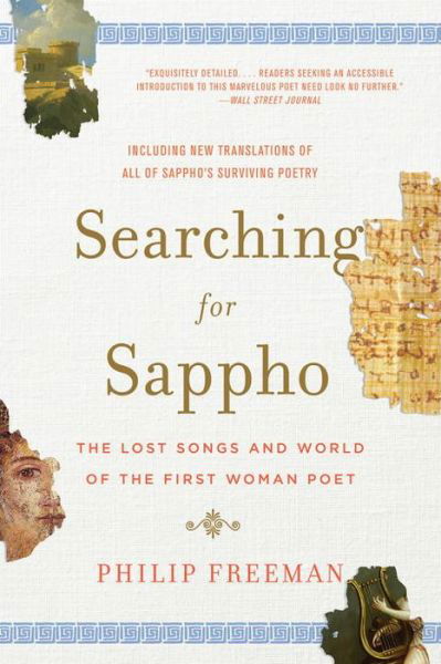 Cover for Philip Freeman · Searching for Sappho: The Lost Songs and World of the First Woman Poet (Taschenbuch) (2017)