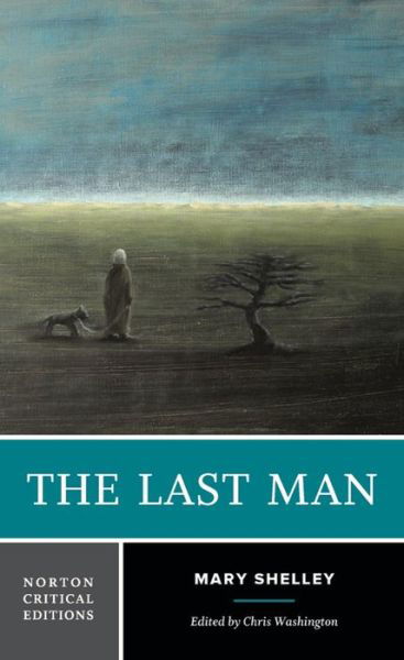 Cover for Mary Shelley · The Last Man: A Norton Critical Edition - Norton Critical Editions (Pocketbok) (2023)