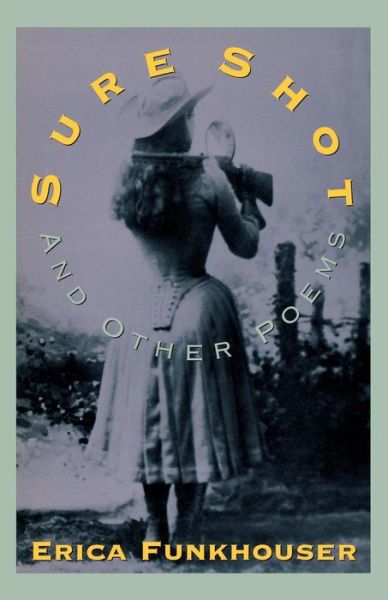 Cover for Erica Funkhouser · Sure Shot and Other Poems (Paperback Book) (1993)