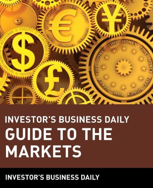 Cover for Investor's Business Daily · Investor's Business Daily Guide to the Markets (Paperback Book) (1997)