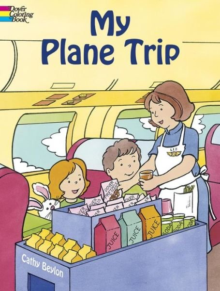 Cover for Cathy Beylon · My Plane Trip - Dover Coloring Books (MERCH) (2005)