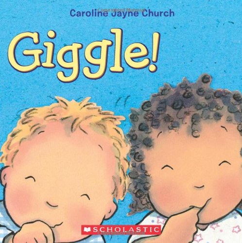 Cover for Caroline Jayne Church · Giggle! (Board book) [Nov Brdbk edition] (2013)