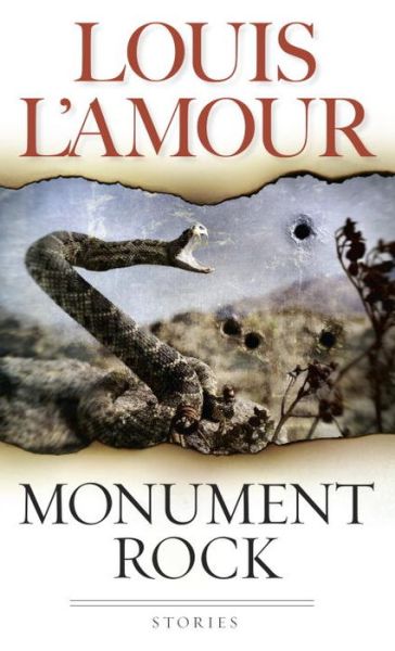 Monument Rock: Stories - Louis L'Amour - Books - Random House USA Inc - 9780553580822 - May 4, 1999