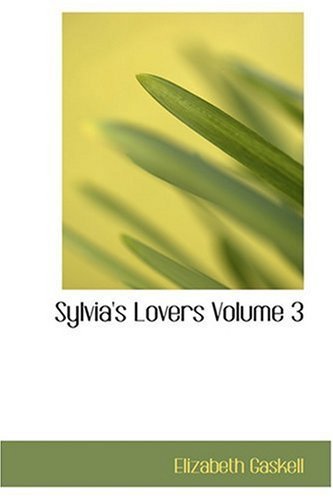 Cover for Elizabeth Gaskell · Sylvia's Lovers  Volume 3 (Hardcover bog) (2008)