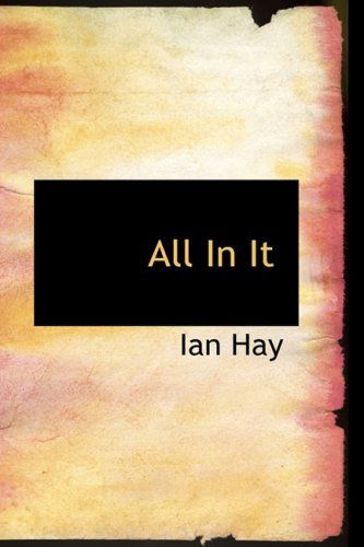 Cover for Ian Hay · All in It (Paperback Book) (2008)