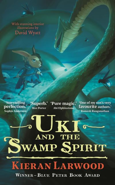 Cover for Kieran Larwood · Uki and the Swamp Spirit: BLUE PETER BOOK AWARD-WINNING AUTHOR - The Five Realms (Hardcover Book) [Main edition] (2021)