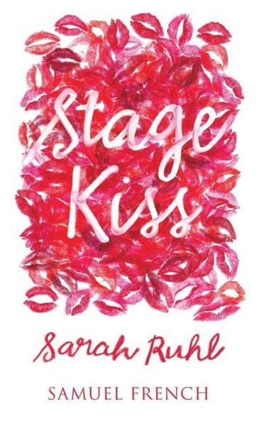 Cover for Ruhl, Sarah, Playwright · Stage Kiss (Paperback Book) (2015)