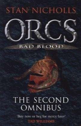 Cover for Stan Nicholls · Orcs Bad Blood: The Second Omnibus (Paperback Book) (2013)