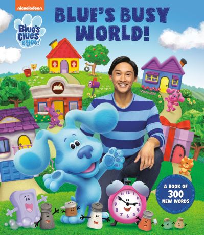 Cover for Cara Stevens · Blue's Busy World! A Book of 300 New Words (Blue's Clues &amp; You) (Hardcover Book) (2022)