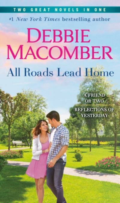 Cover for Debbie Macomber · All Roads Lead Home : a 2-In-1 Collection (Bog) (2023)