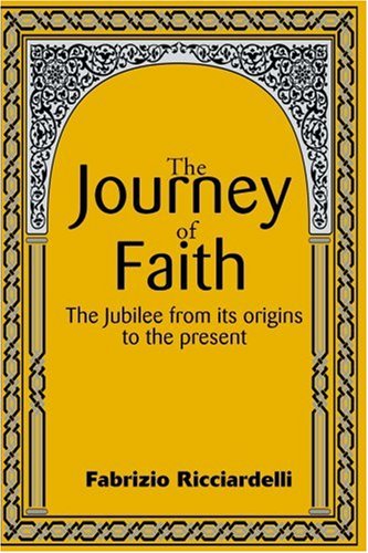 Cover for Fabrizio Ricciardelli · The Journey of Faith: the Jubilee from Its Origins to the Present (Pocketbok) (2000)