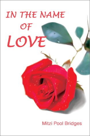 Cover for Mitzi Pool Bridges · In the Name of Love (Hardcover Book) (2003)