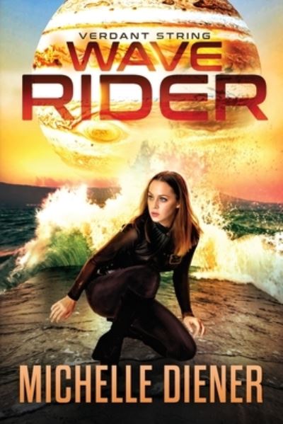 Cover for Michelle Diener · Wave Rider (Paperback Book) (2021)