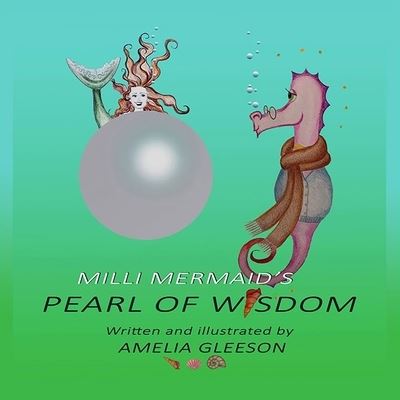 Cover for Amelia Aj Gleeson · Milli Mermaid's PEARL OF WISDOM (Paperback Book) (2021)