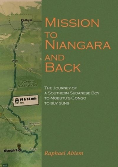 Cover for Raphael Abiem · Mission to Niangara and Back (Paperback Bog) (2020)