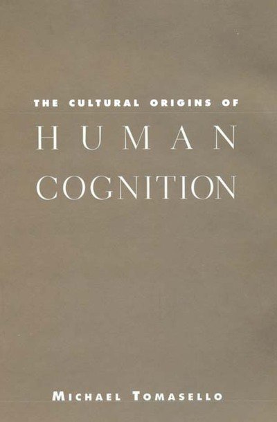 Cover for Michael Tomasello · The Cultural Origins of Human Cognition (Paperback Bog) (2001)