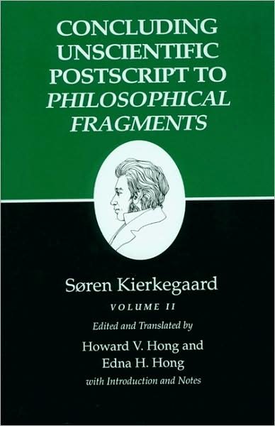 Cover for Søren Kierkegaard · Kierkegaard's Writings, XII, Volume II: Concluding Unscientific Postscript to Philosophical Fragments - Kierkegaard's Writings (Paperback Bog) (1992)