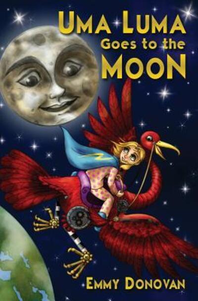 Uma Luma Goes to the Moon - Emmy Donovan - Livres - Swan Hatch Press - 9780692531822 - 6 octobre 2015