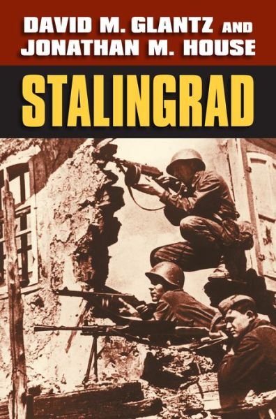 Cover for David M. Glantz · Stalingrad - Modern War Studies (Hardcover Book) (2017)