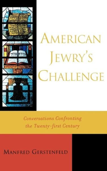 Cover for Manfred Gerstenfeld · American Jewry's Challenge: Conversations Confronting the Twenty-first Century (Hardcover Book) (2005)