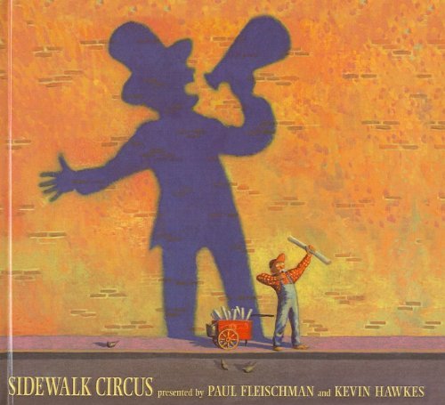 Cover for Paul Fleischman · Sidewalk Circus (Hardcover Book) (2007)