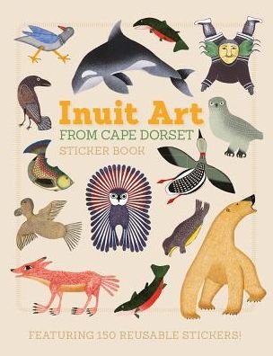 Cover for Dorset Fine Art · Inuit Art from Cape Dorset Sticker Book (Book) [5th Revised Ed. edition] (2014)