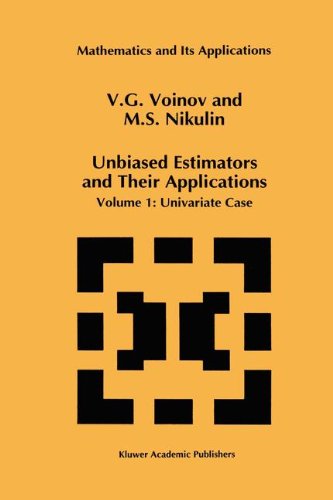 Cover for V. G. Voinov · Unbiased Estimators and Their Applications (Univariate Cases) - Mathematics and Its Applications (Hardcover Book) (1993)