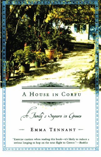 Cover for Emma Tennant · A House in Corfu: a Family's Sojourn in Greece (Paperback Book) (2003)